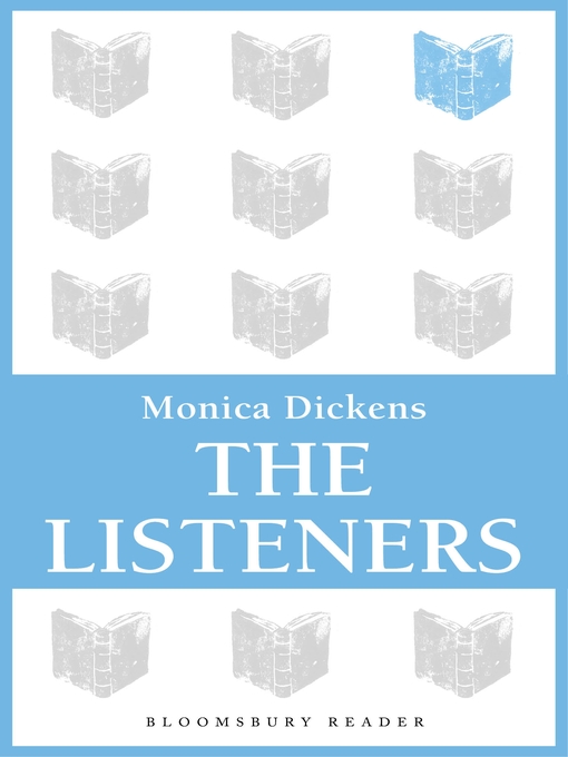Title details for The Listeners by Monica Dickens - Available